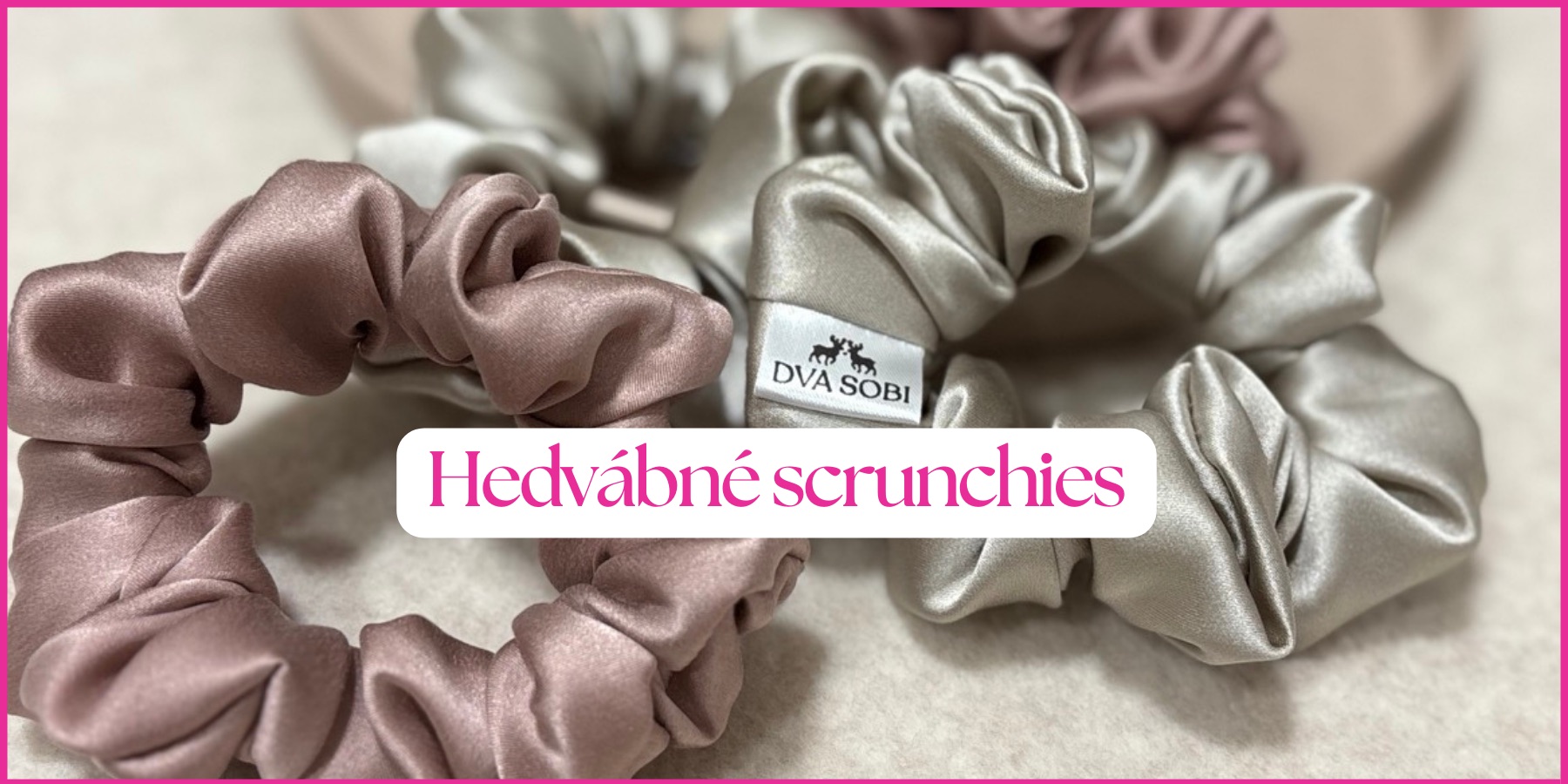 Hedvábné scrunchies