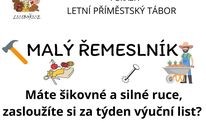 Příměstský tábor Malý řemeslník: Volná místa pouze od 29. 7. do 2. 8.