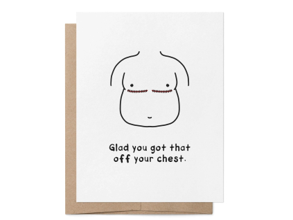Card White GladYouGotThatOffYourChestFat.jpg