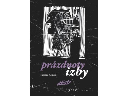 Prázdnoty izby Tamara Almáši