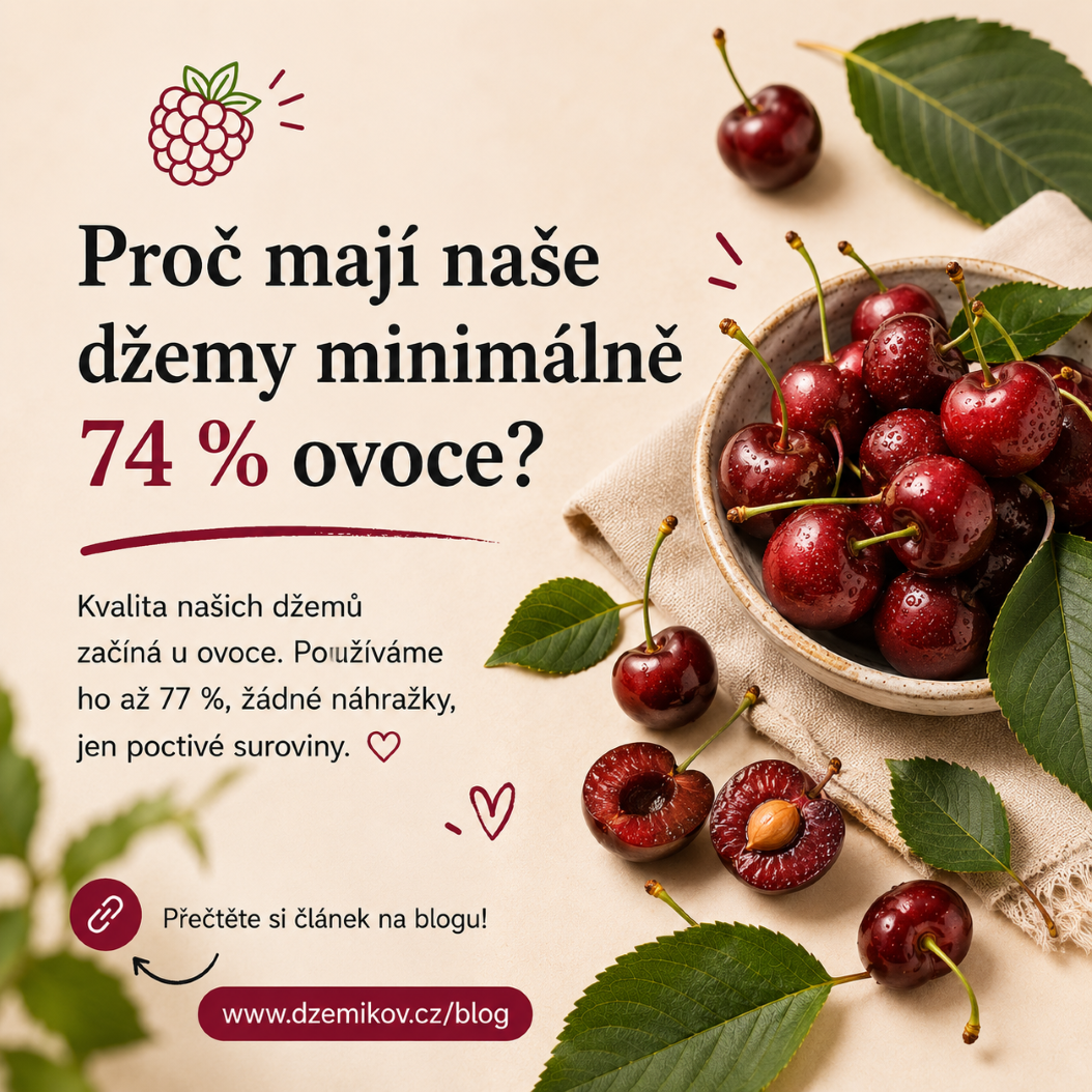 Proč mají naše džemy minimálně 74 % ovoce?