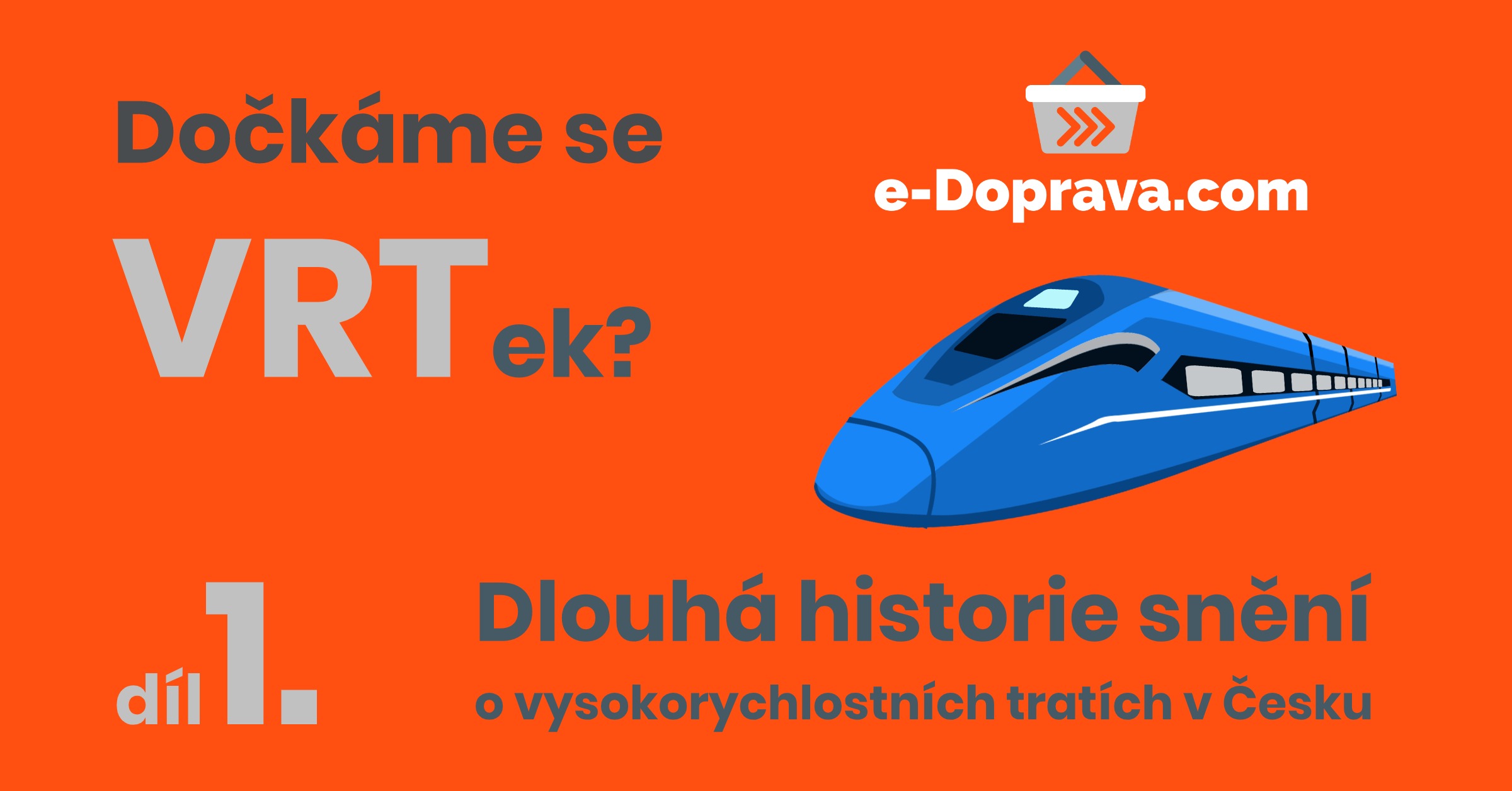 INTERVIEW: Dlouhá historie snění o vysokorychlostních tratích v Česku