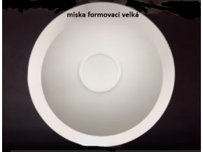 miska formovací velká