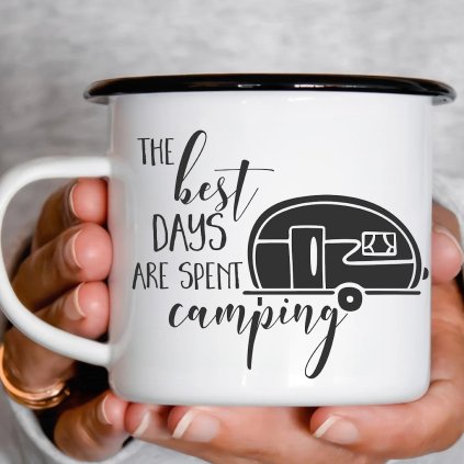 Smaltový plecháček – The best days are spent camping