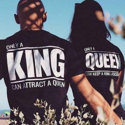 Trička Only a KING can attract QUEEN & Only a QUEEN can keep a KING focused