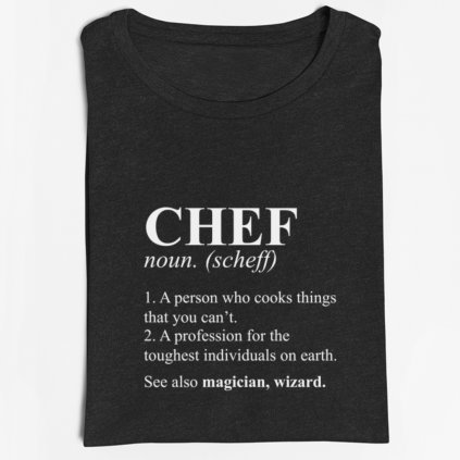 Pánské/dámské tričko Chef dictionary definition