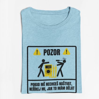 Pánské tričko pro elektrikáře !Pozor!