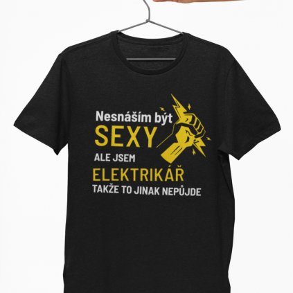 Pánské tričko Nesnáším být sexy - elektrikář