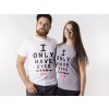 Párová trička I ONLY HAVE EYES FOR HER/HIM (cena za obě trička)