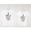 Párová trička I ONLY HAVE EYES FOR HER/HIM (cena za obě trička)