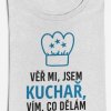 Pánské tričko Věř mi, jsem kuchař, vím co dělám