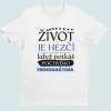 Pánské tričko Život je hezčí, když potkáš poctivého programátora