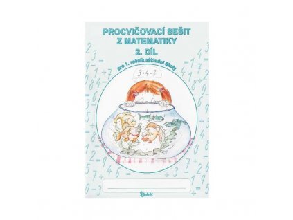 Matematika 1. ročník – procvičovací sešit 2. díl (hravá forma výuky)