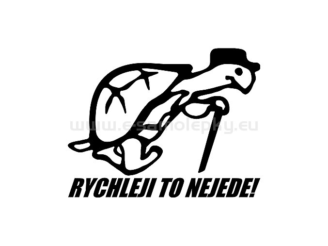 Samolepka - Želva - RYCHLEJI TO NEJEDE!