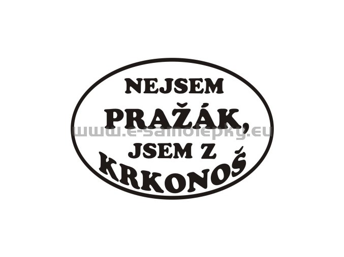 Samolepka Nejsem prazak z krkonos