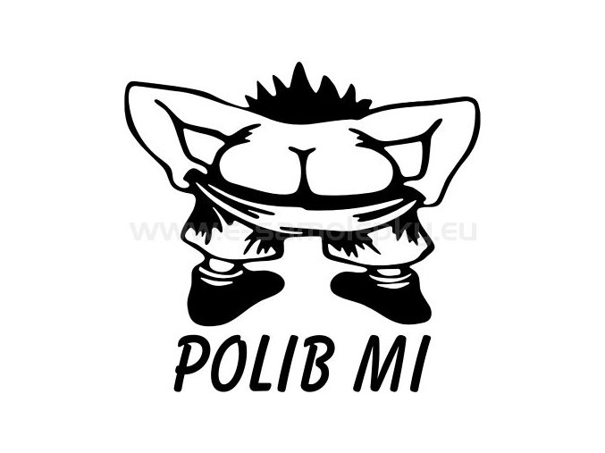 Samolepka - Polib mi...