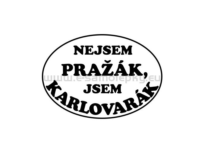 Samolepka - Nejsem pražák, jsem karlovarák