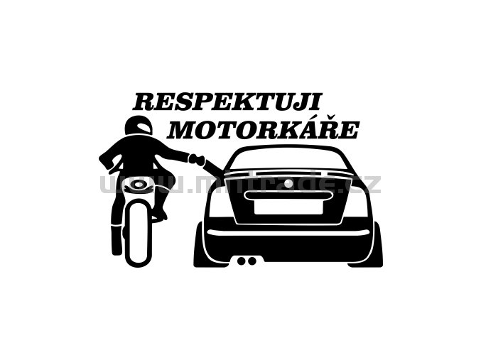 Samolepka - Respektuji motorkáře