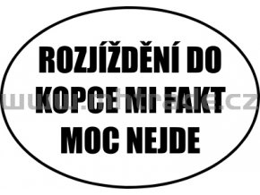 Samolepka - Rozjíždění do kopce mi fakt moc nejde