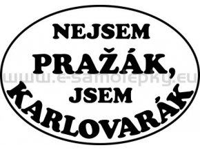 Samolepka - Nejsem pražák, jsem karlovarák