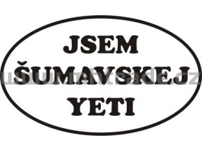 Samolepka - Jsem šumavskej Yeti