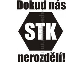 Samolepka - Dokud nás STK nerozdělí