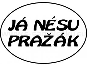 Samolepka - Já nésu pražák