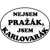 Samolepka - Nejsem pražák, jsem karlovarák