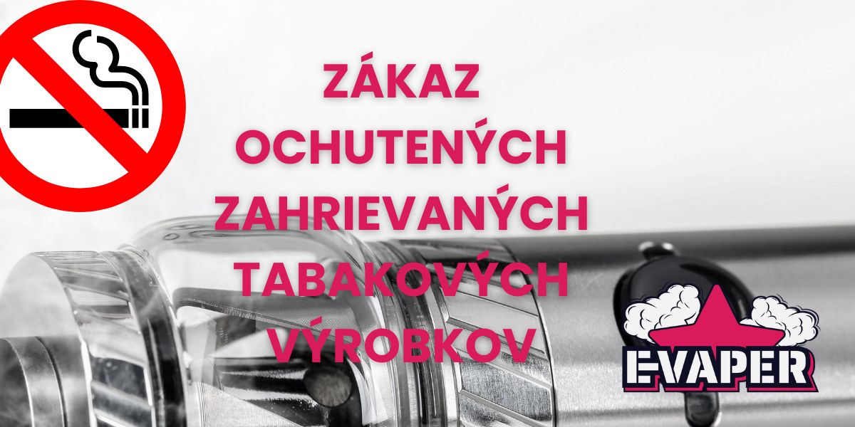 Zákaz elektronických cigariet a zahrievaných tabakových výrobkov
