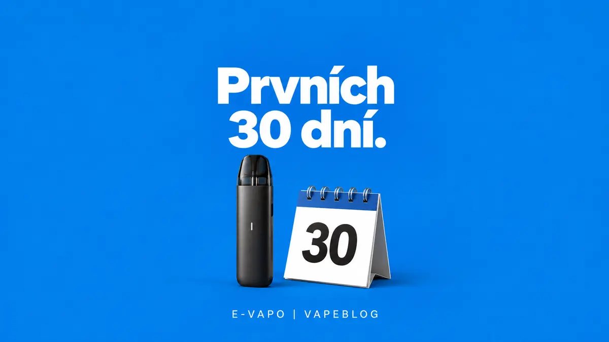 Z cigaret na e-cigaretu: plán na prvních 30 dní