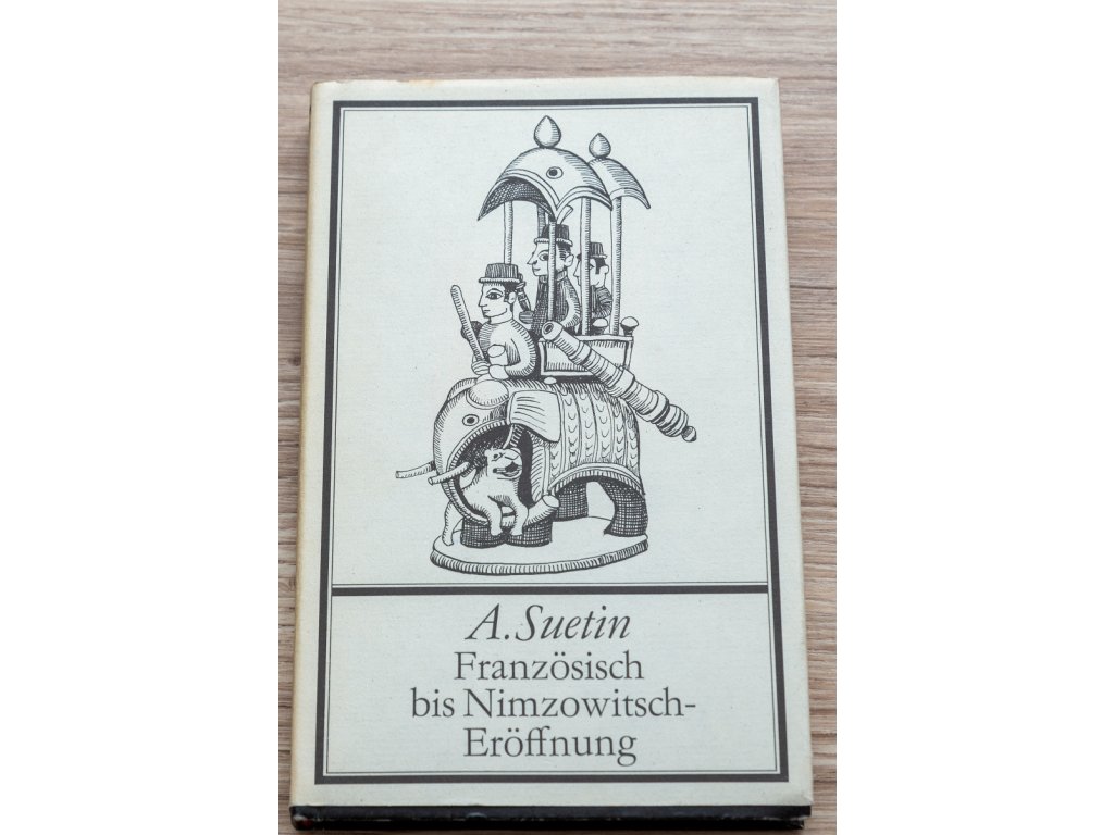 A. Suetin - Französisch bis Nimzowotsch-Eröffnung