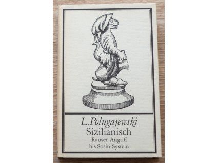 5428 l polugajewski sizilianisch rauser angriff bis sosin system