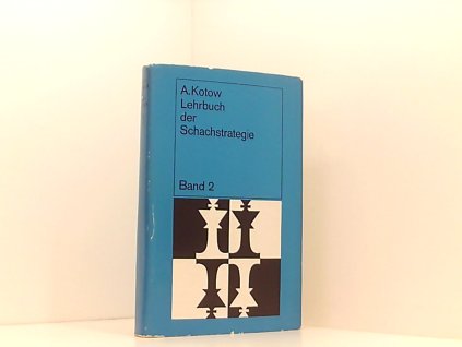 Lehrbuch der Schachstrategie Band 2
