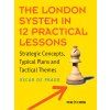 7002 the london system in 12 practical lessons