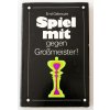Spiel mit gegen Großmeister