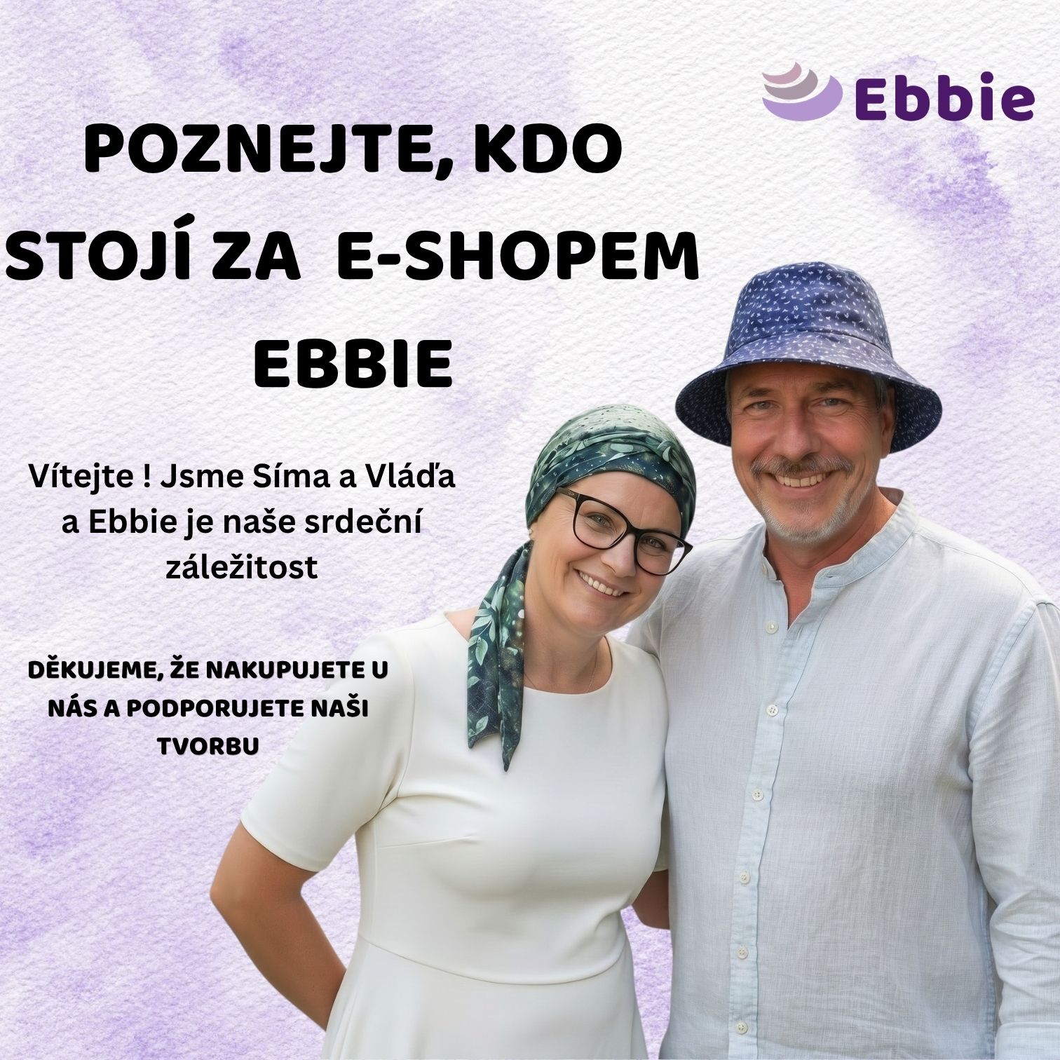 POZNEJTE KDO STOJÍ ZA EBBIE
