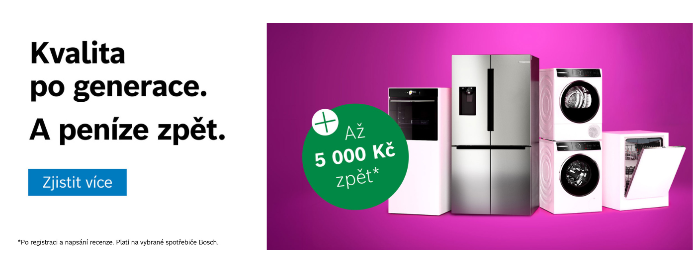 Kvalita po generace #LikeABosch ! Extra výběr, až 5000 Kč z nákupu ZPĚT!
