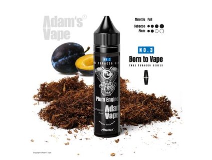 Příchuť Born to Vape S&V: Plum Engine (Opravdový tabák se švestkou) objem 10ml tabáková nálepka Kolek R