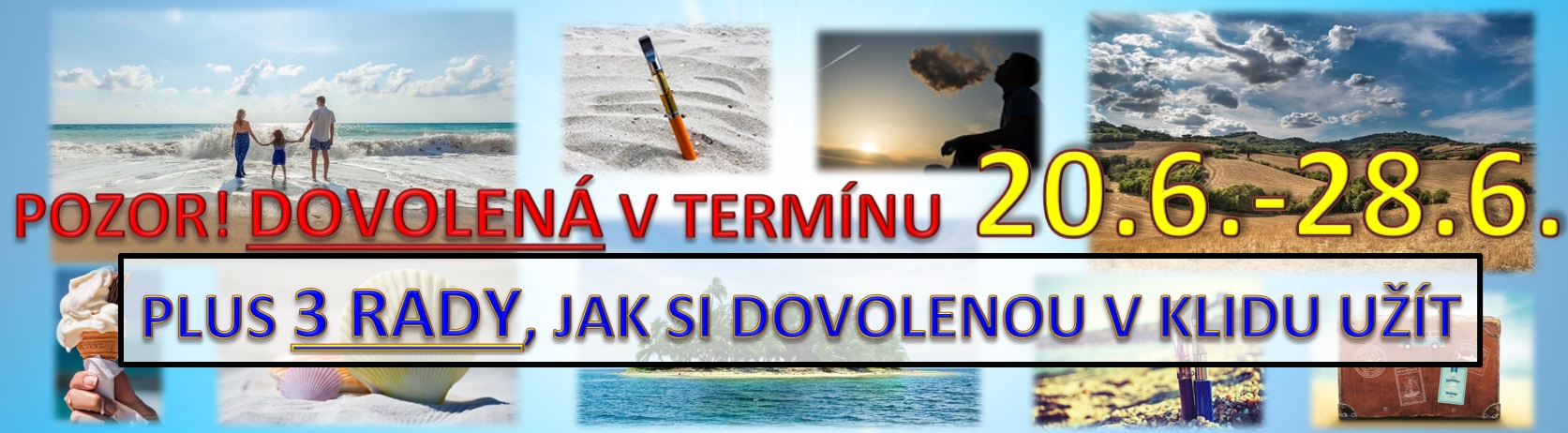 3 RADY, jak si v klidu užít dovolenou
