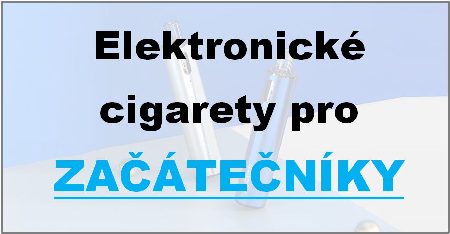 Elektronické cigarety pro začátečníky