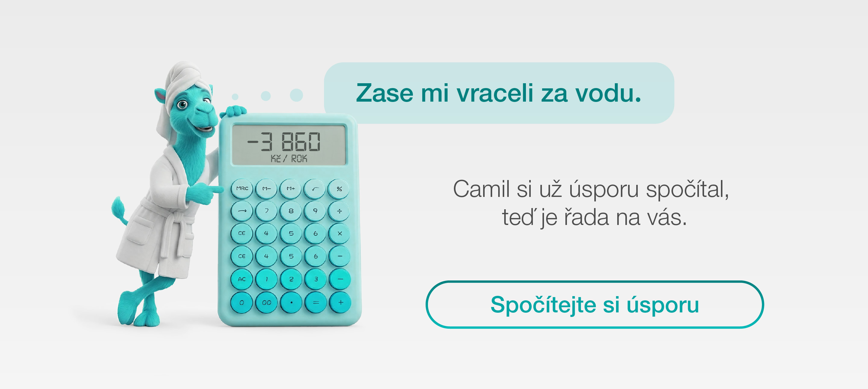 Maskot Camil u kalkulačky ukazuje roční úsporu vody, text ‚Zase mi vraceli za vodu.