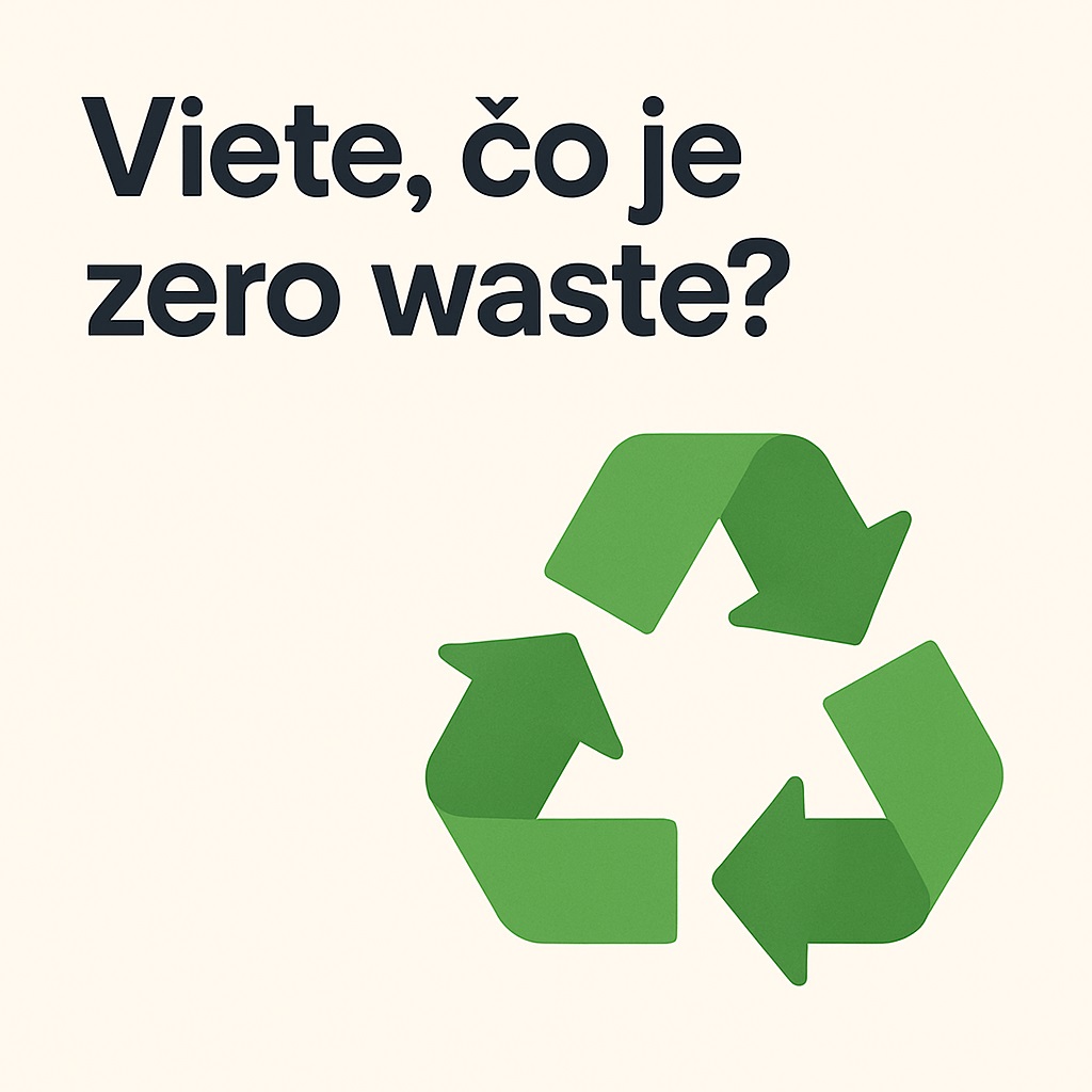Viete, čo je zero waste? Žite šetrne a s minimom odpadkov
