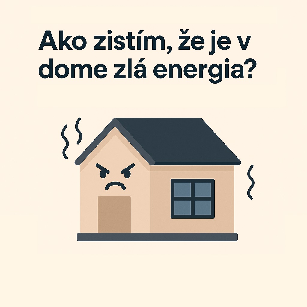 ako-zisitm-ze-je-v-dome-zla-energia