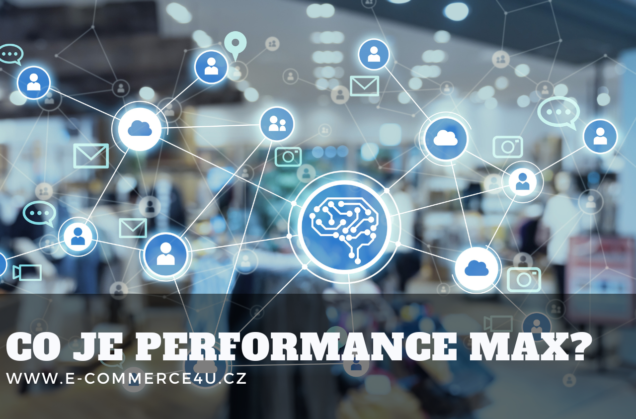 Co je Performance Max?