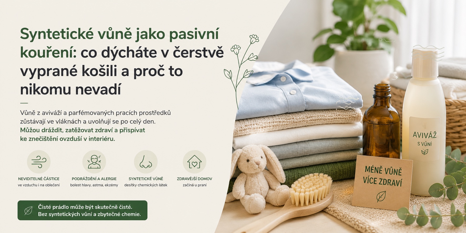 Syntetické vůně jako pasivní kouření: co dýcháte v čerstvě vyprané kosili a proč to nikomu nevadí