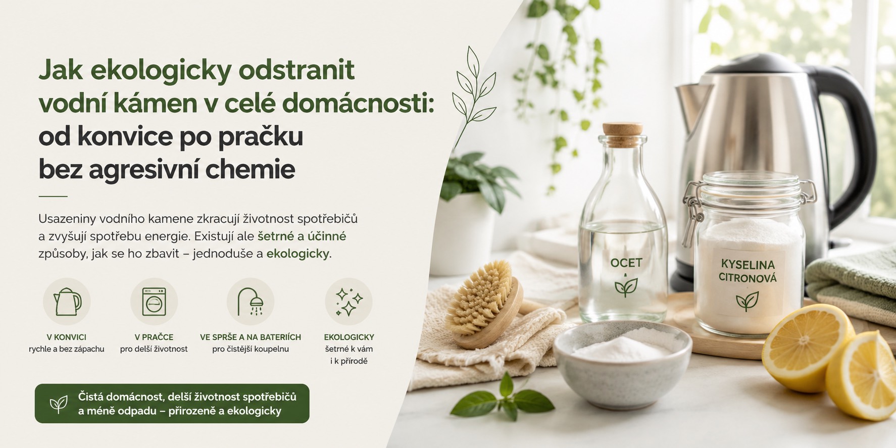 Jak ekologicky odstranit vodní kámen v celé domácnosti: od konvice po pračku bez agresivní chemie?