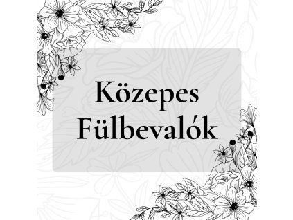 Közepes Fülbevalók
