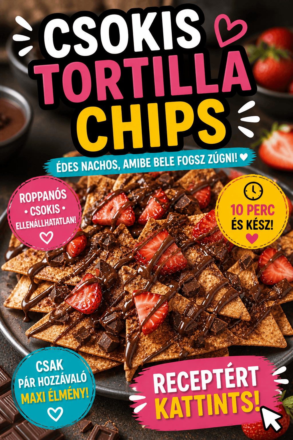 Csokis tortilla chips recept – ropogós, édes nachos