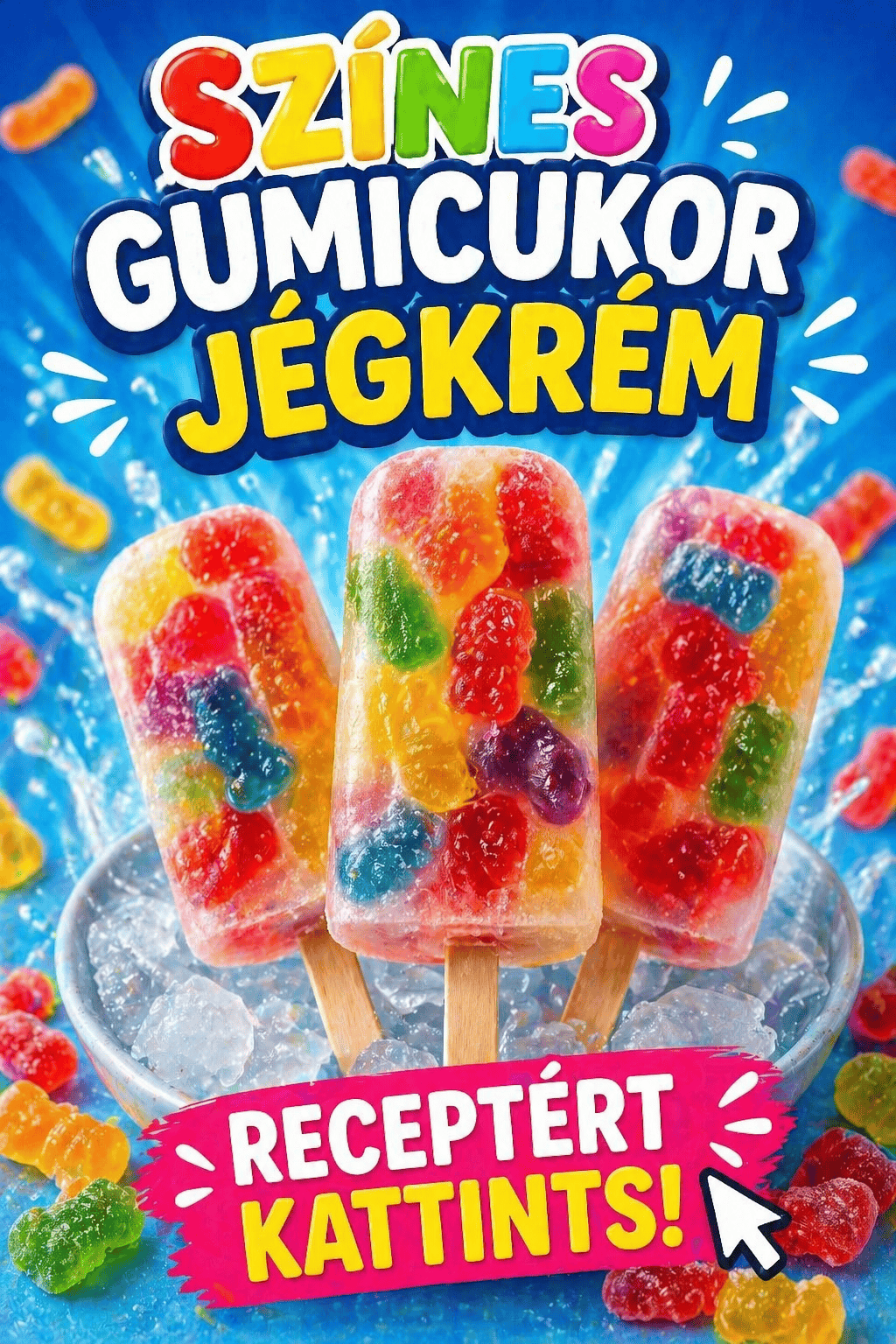 Színes gumicukor jégkrém - otthon