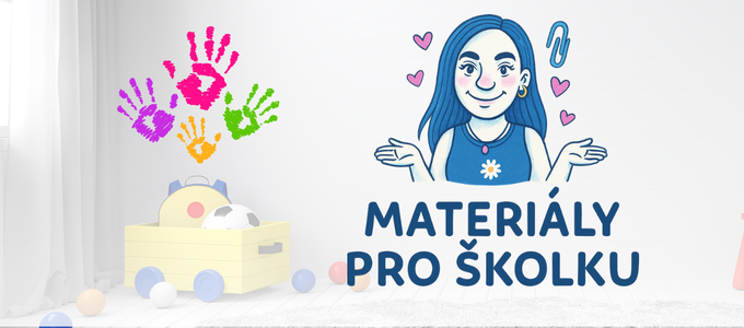 Materiály pro školku
